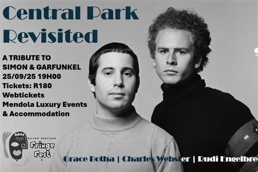 CENTRAL PARK REVISITED: A TRIBUTE TO SIMON & GARFUNKEL - Hilton Heritage Fringe Festival